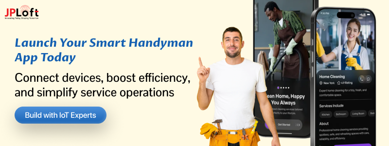 Launch Your Smart Handyman App Today.